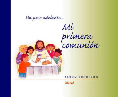 Mi primera comunión : un paso adelante