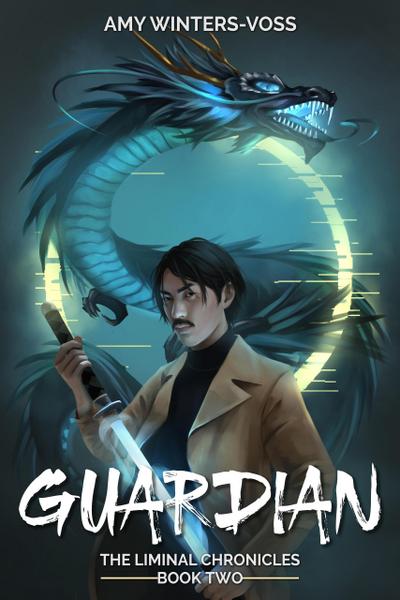 Guardian (The Liminal Chronicles, #2)