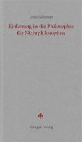 Einleitung in die Philosophie für Nichtphilosophen