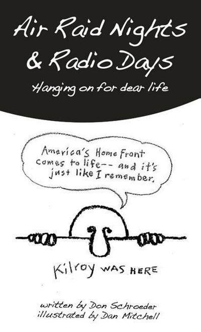 Air Raid Nights & Radio Days