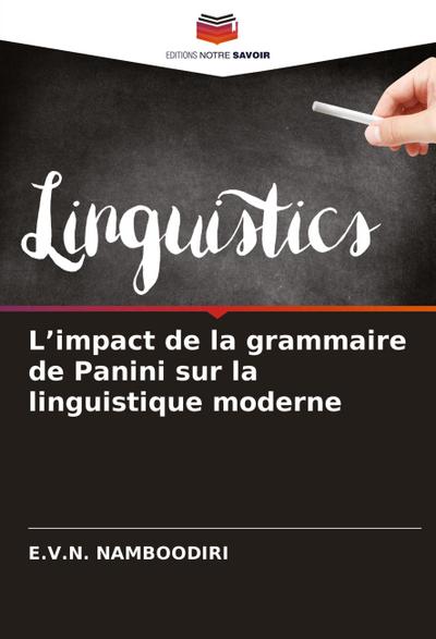 L’impact de la grammaire de Panini sur la linguistique moderne
