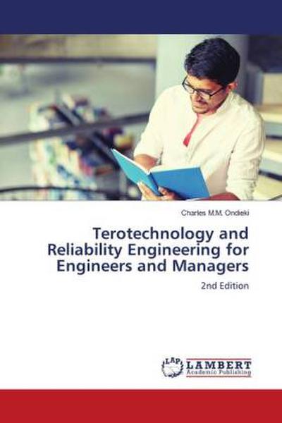 Terotechnology and Reliability Engineering for Engineers and Managers