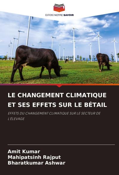 LE CHANGEMENT CLIMATIQUE ET SES EFFETS SUR LE BÉTAIL