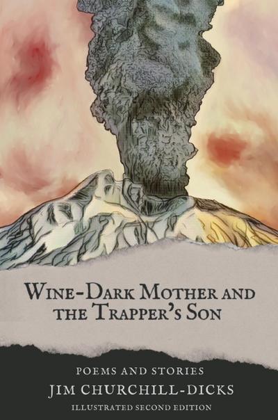 Wine-Dark Mother and the Trapper’s Son