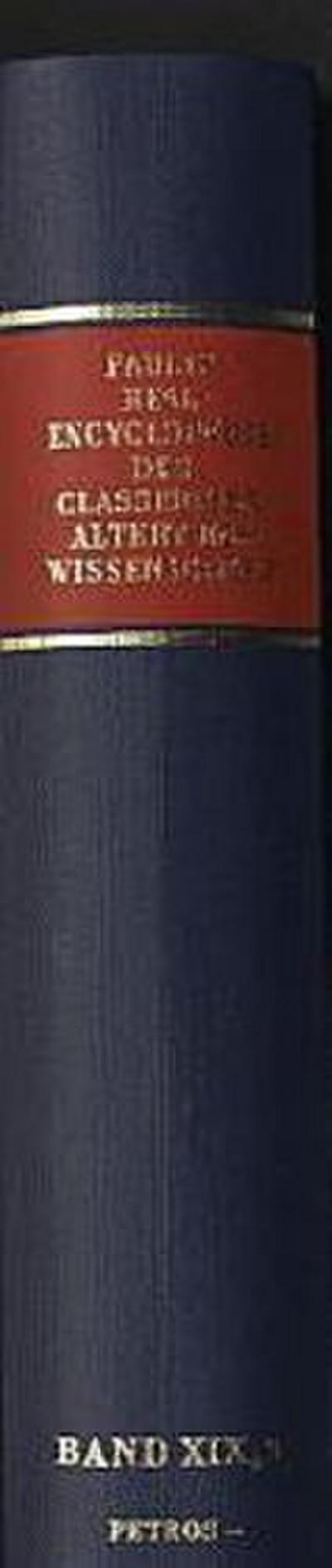 Paulys Realencyclopädie der classischen Altertumswissenschaft Realencyclopädie der classischen Altertumswissenschaft; .. 38.Halbbd.