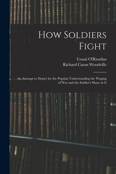 How Soldiers Fight