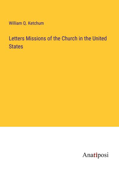 Letters Missions of the Church in the United States