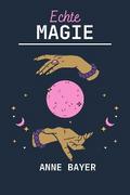 Echte Magie