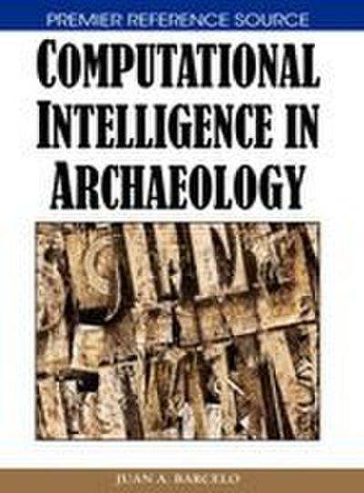 Computational Intelligence in Archaeology