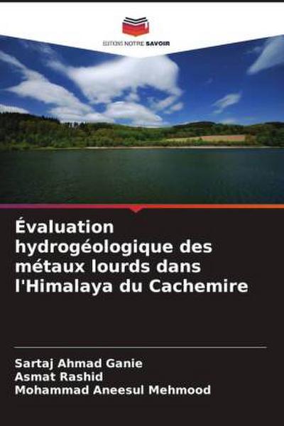 Évaluation hydrogéologique des métaux lourds dans l’Himalaya du Cachemire