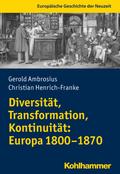 Diversität, Transformation, Kontinuität: Europa 18 ...