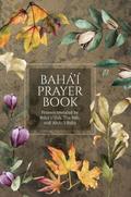 Bahá’í Prayer Book (Illustrated)
