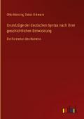 Grundzüge der deutschen Syntax nach ihrer geschich