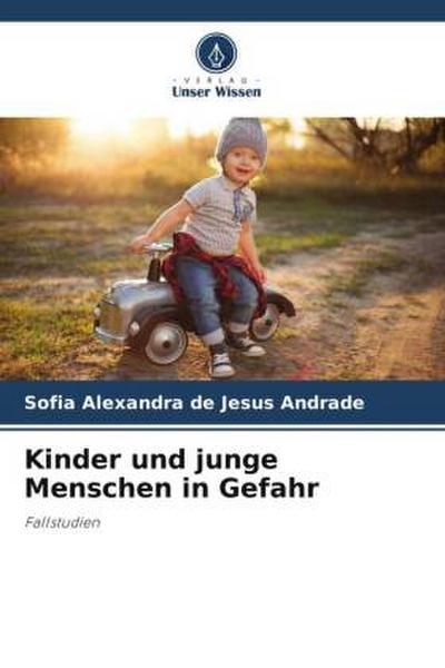Kinder und junge Menschen in Gefahr