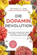 Die Dopamin-Revolution