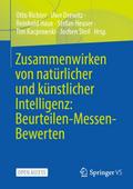 Zusammenwirken von natürlicher und künstlicher Intelligenz: Beurteilen-Messen-Bewerten