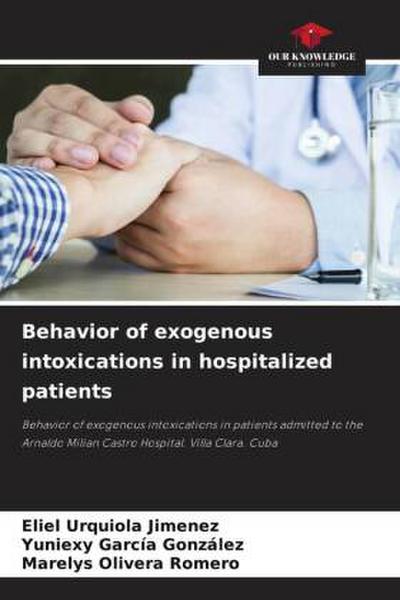 Behavior of exogenous intoxications in hospitalized patients