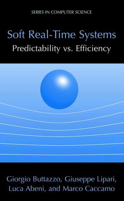 Soft Real-Time Systems: Pradictability vs Efficiency