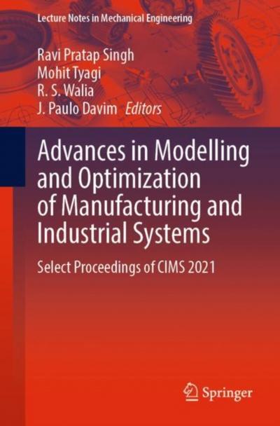 Advances in Modelling and Optimization of Manufacturing and Industrial Systems