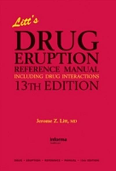 Litt’s Drug Eruption Reference Manual Including Drug Interactions, 13th Edition