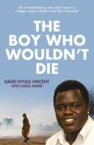 The Boy Who Wouldn’t Die