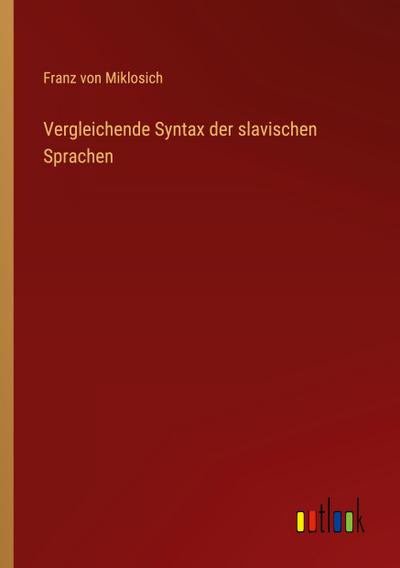 Vergleichende Syntax der slavischen Sprachen