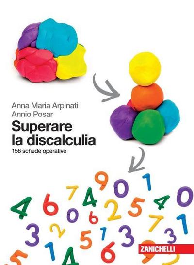 Superare la discalculia. 156 schede operative