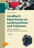 Handbuch Reparaturen an Landmaschinen und Traktoren