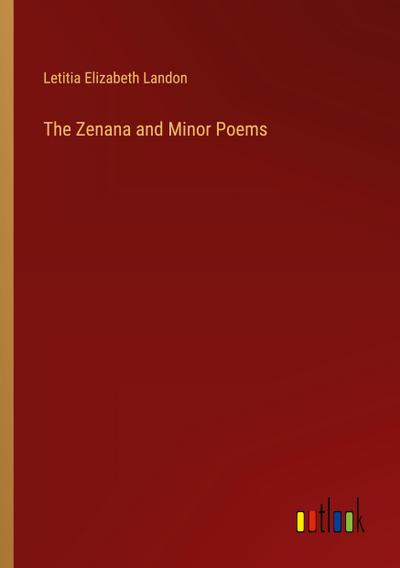 The Zenana and Minor Poems