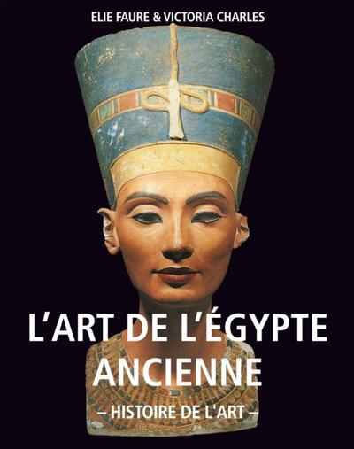 L’’art de l’’Égypte ancienne. Histoire de l’’art