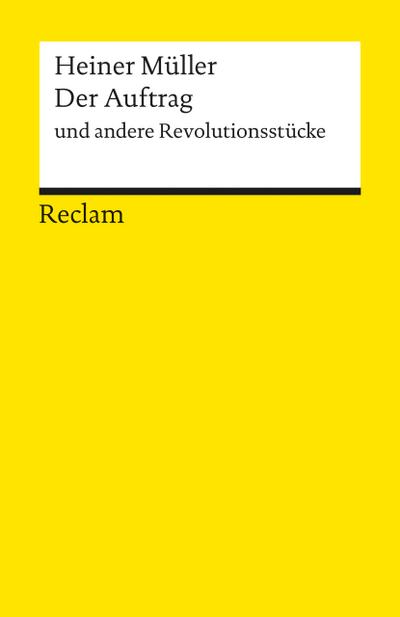 Müller, H: Der Auftrag und andere Revolutionsstücke