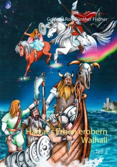 Halvar’s Erben erobern Wallhall