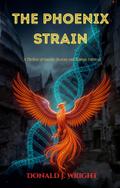 The Phoenix Strain