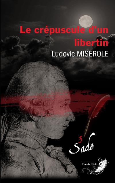 Les crimes du marquis de Sade - Tome 3