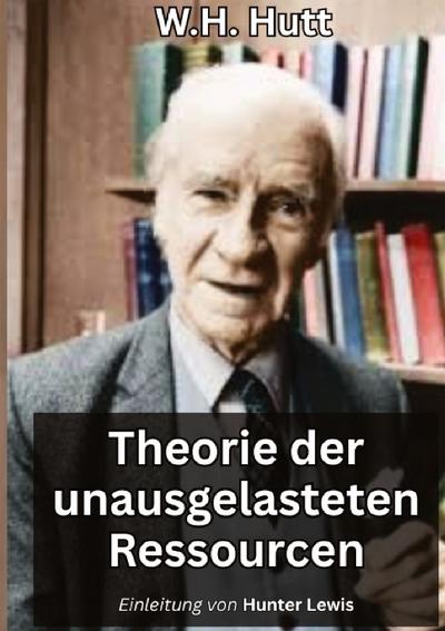 Theorie der unausgelasteten Ressourcen