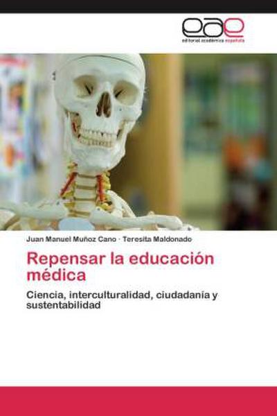 Repensar la educación médica