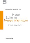 Harte Schnitte Neues Wachstum