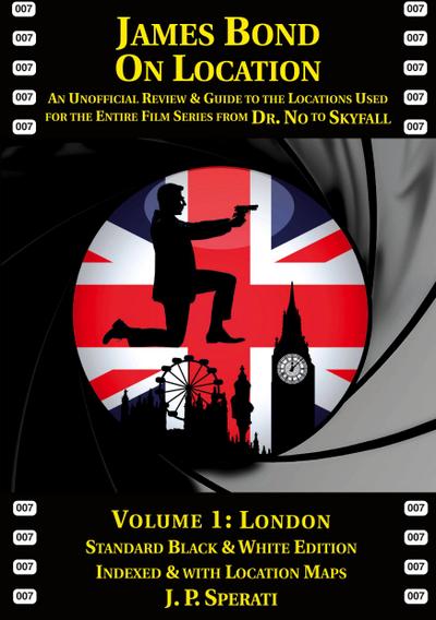 James Bond on Location Volume 1