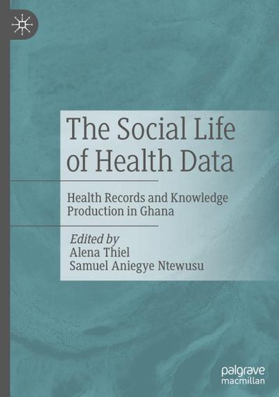 The Social Life of Health Data