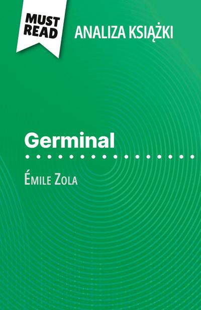 Germinal ksi¿¿ka Émile Zola (Analiza ksi¿¿ki)