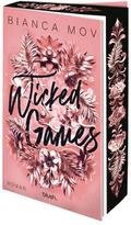 Wicked Games: Roman - Morally grey, verboten gut u