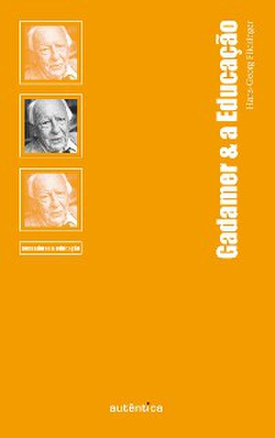 Gadamer & a Educação