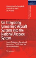 On Integrating Unmanned Aircraft Systems into the 