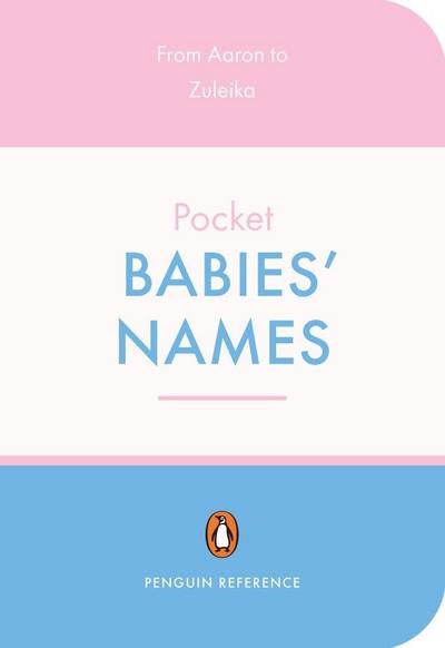 The Penguin Pocket Dictionary of Babies’ Names