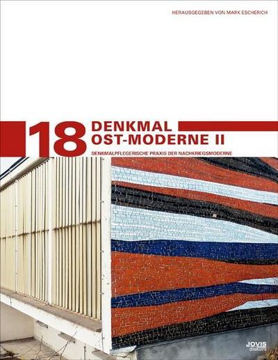 Denkmal Ost-Moderne. Bd.2