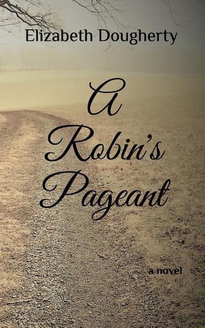 A Robin’s Pageant