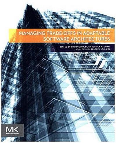 Managing Trade-offs in Adaptable Software Architectures