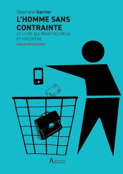 L’homme sans contrainte