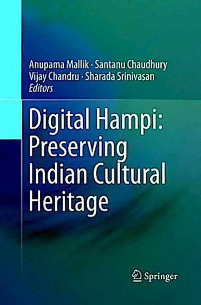 Digital Hampi: Preserving Indian Cultural Heritage