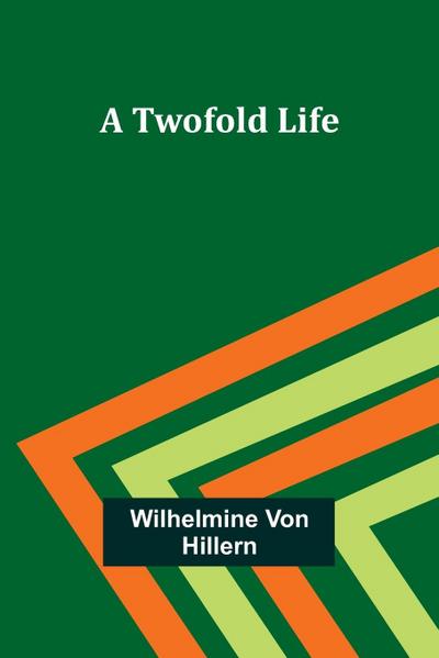A Twofold Life